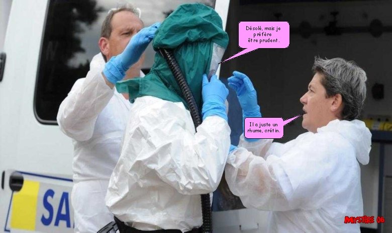 Désolé, mais je préfère être prudent. Il a juste un rhume, crétin. Désolé, mais je préfère être prudent. Il a juste un rhume, crétin.