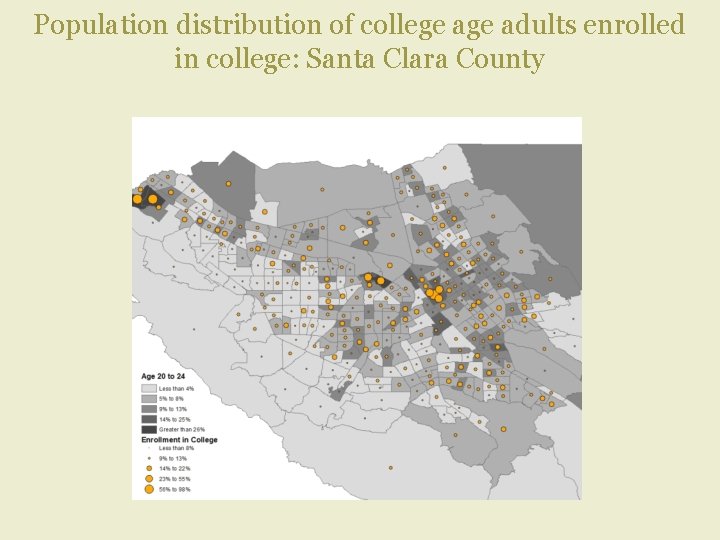 Population distribution of college adults enrolled in college: Santa Clara County 