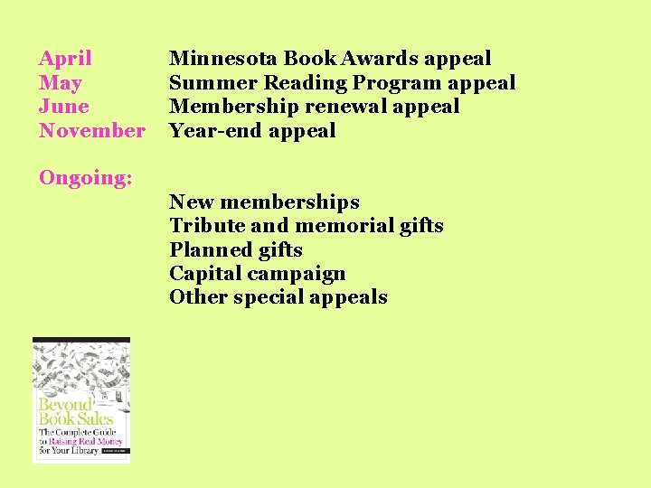 April May June November Minnesota Book Awards appeal Summer Reading Program appeal Membership renewal