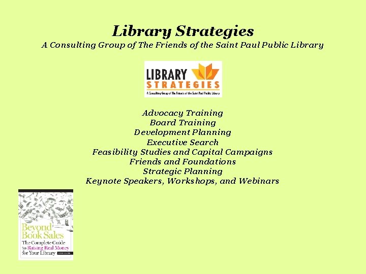 Library Strategies A Consulting Group of The Friends of the Saint Paul Public Library