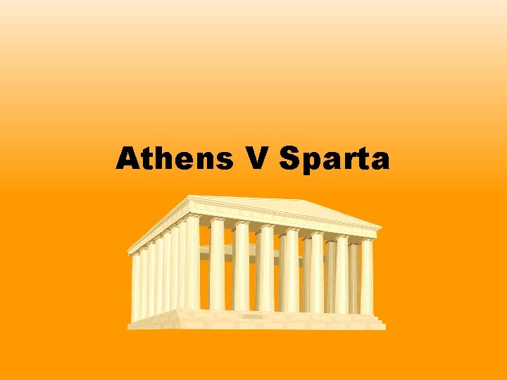 Athens V Sparta 