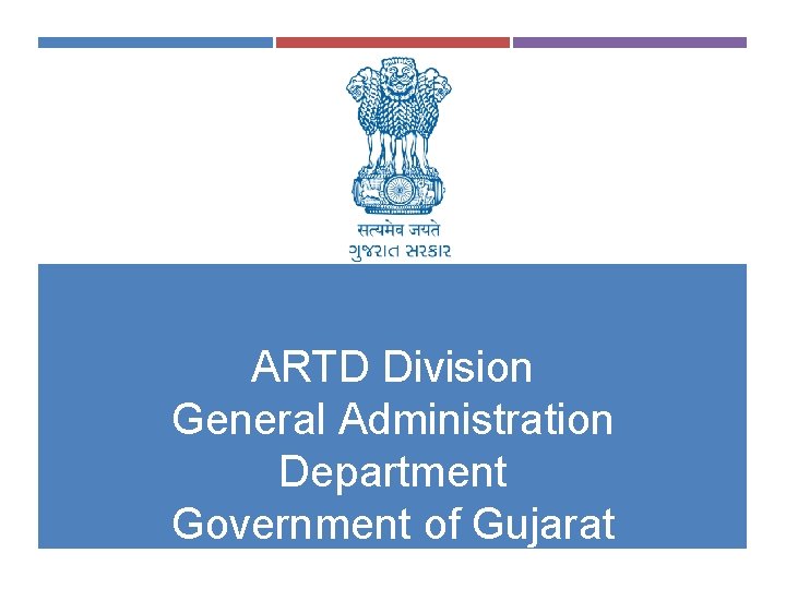 ARTD Division General Administration Department Government of Gujarat 