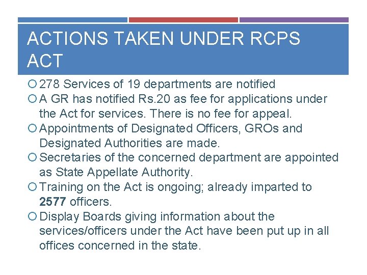 ACTIONS TAKEN UNDER RCPS ACT 278 Services of 19 departments are notified A GR