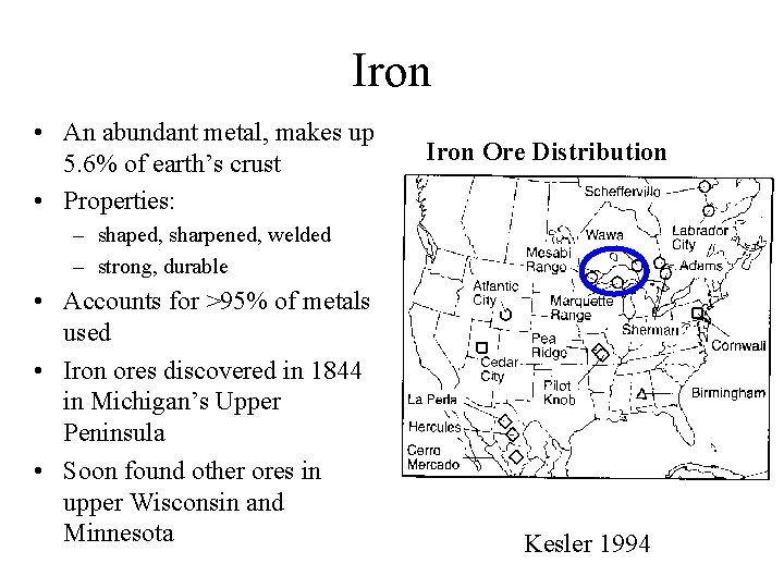 Iron • An abundant metal, makes up 5. 6% of earth’s crust • Properties: