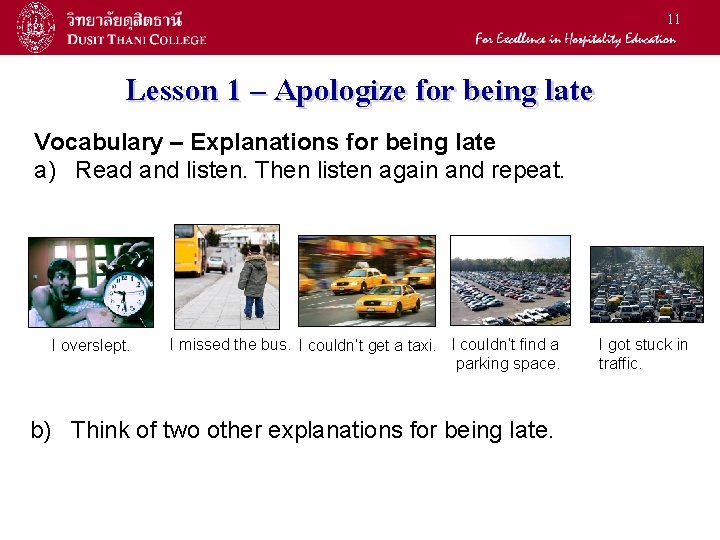 11 Lesson 1 – Apologize for being late Vocabulary – Explanations for being late
