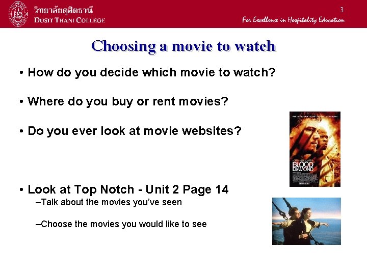 3 Choosing a movie to watch • How do you decide which movie to