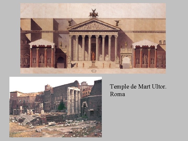 Temple de Mart Ultor. Roma Temple de Mart Ultor. Roma