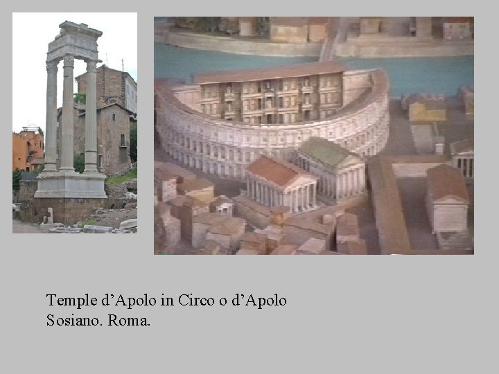 Temple d’Apolo in Circo o d’Apolo Sosiano. Roma. Temple d’Apolo in Circo o d’Apolo Sosiano. Roma.