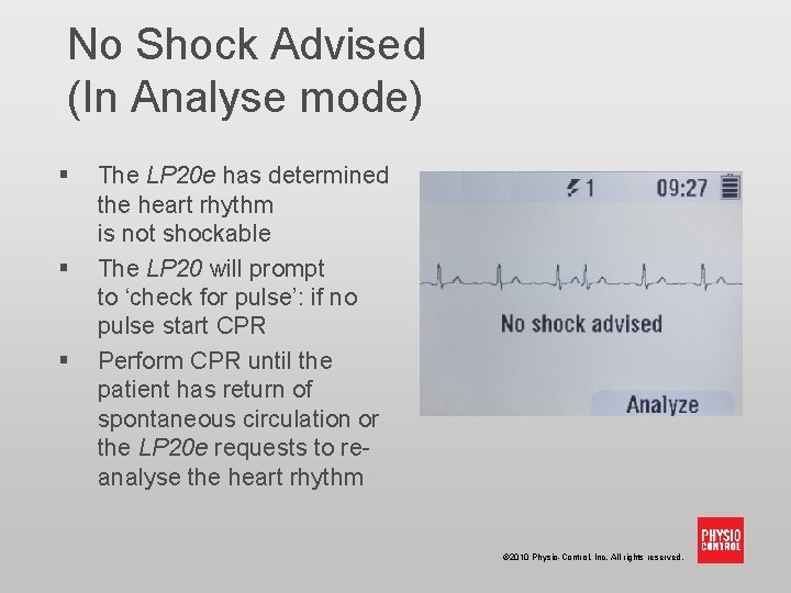 No Shock Advised (In Analyse mode) § § § The LP 20 e has