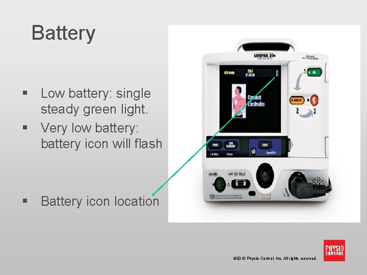 Battery § Low battery: single steady green light. § Very low battery: battery icon