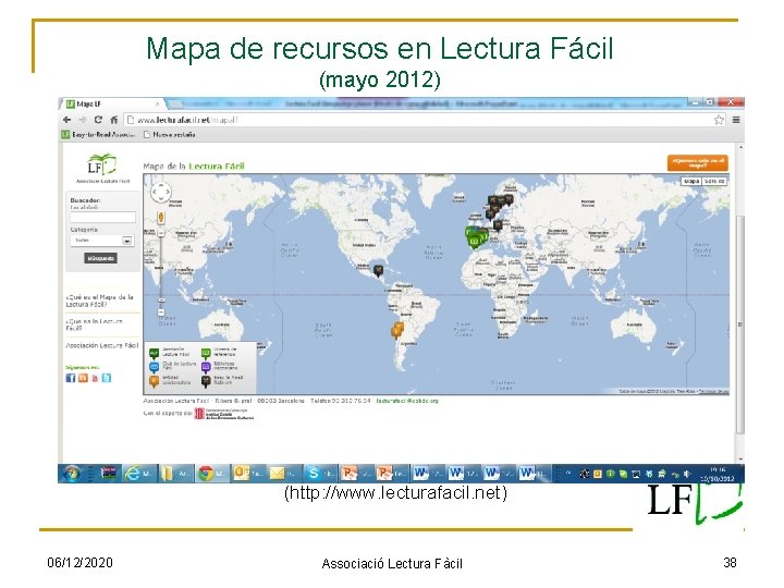 Mapa de recursos en Lectura Fácil (mayo 2012) (http: //www. lecturafacil. net) 06/12/2020 Associació