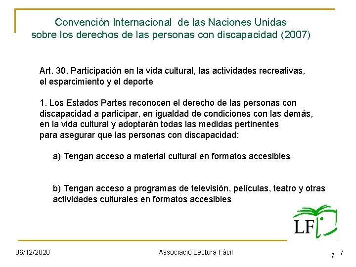 Convención Internacional de las Naciones Unidas sobre los derechos de las personas con discapacidad