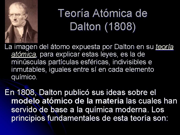 Teoría Atómica de Dalton (1808) La imagen del átomo expuesta por Dalton en su