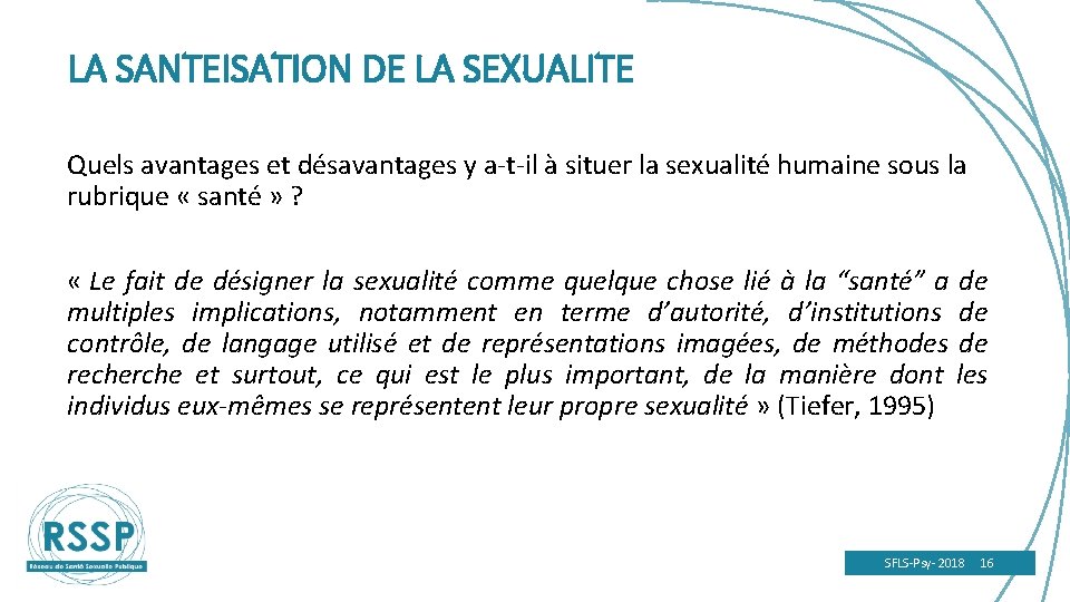 LA SANTEISATION DE LA SEXUALITE Quels avantages et désavantages y a-t-il à situer la