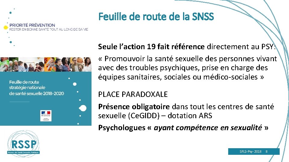 Feuille de route de la SNSS Seule l’action 19 fait référence directement au PSY: