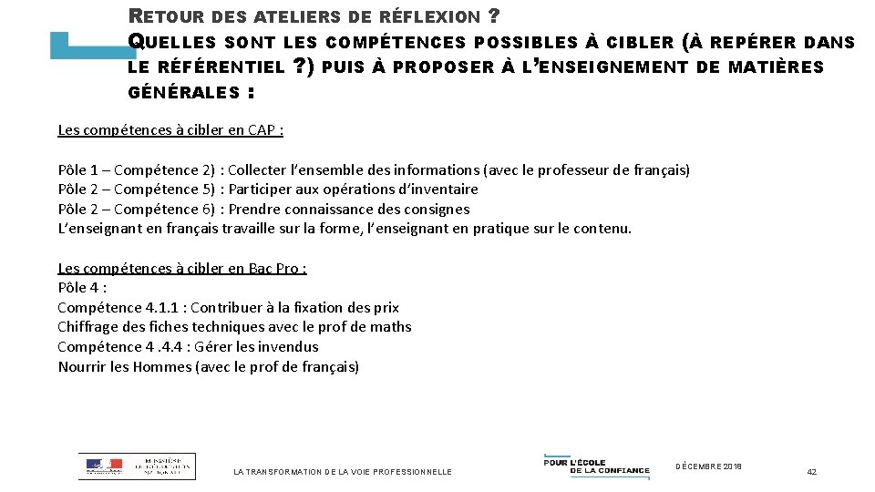 RETOUR DES ATELIERS DE RÉFLEXION ? QUELLES SONT LES COMPÉTENCES POSSIBLES À CIBLER (À