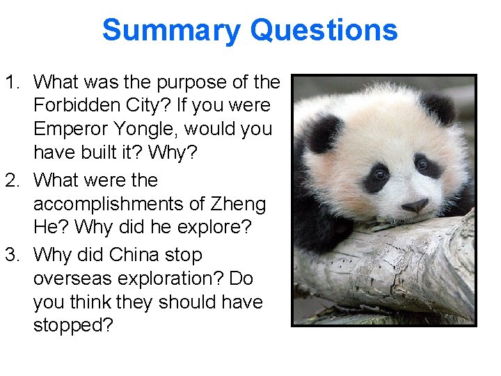 Summary Questions 1. What was the purpose of the Forbidden City? If you were