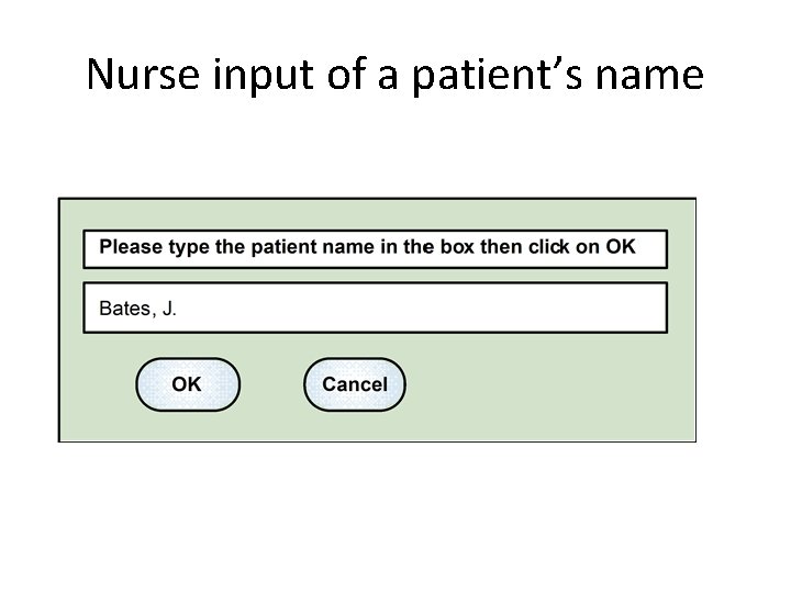 Nurse input of a patient’s name 