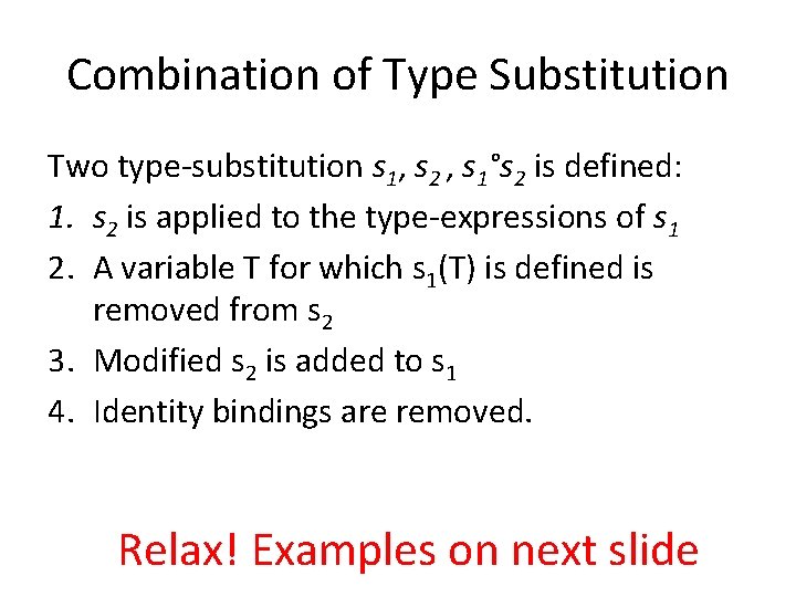 Combination of Type Substitution Two type-substitution s 1, s 2 , s 1°s 2