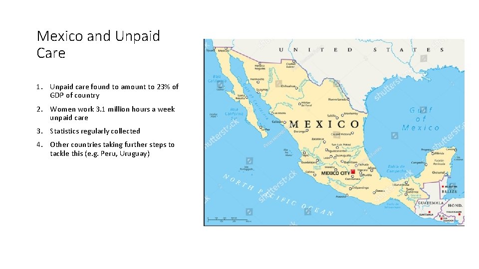 Mexico and Unpaid Care 1. Unpaid care found to amount to 23% of GDP