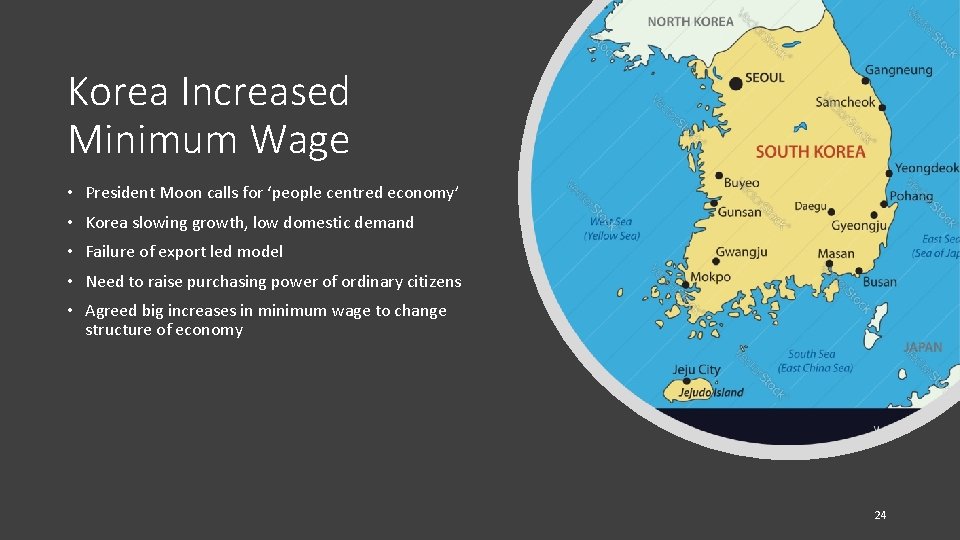Korea Increased Minimum Wage • President Moon calls for ‘people centred economy’ • Korea