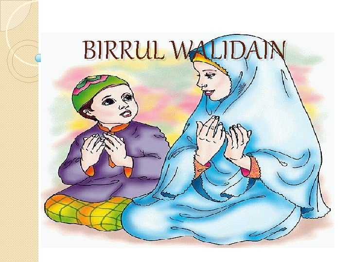 BIRRUL WALIDAIN 