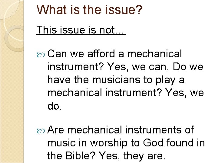 What is the issue? This issue is not… Can we afford a mechanical instrument?