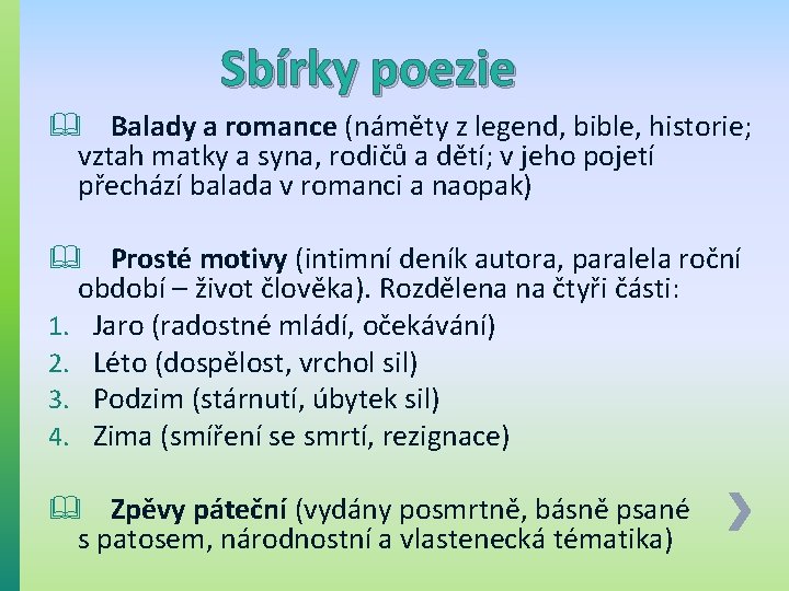 Sbírky poezie & Balady a romance (náměty z legend, bible, historie; vztah matky a