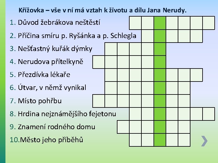 Křížovka – vše v ní má vztah k životu a dílu Jana Nerudy. 1.