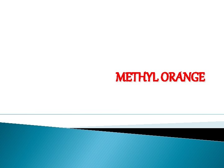 METHYL ORANGE 