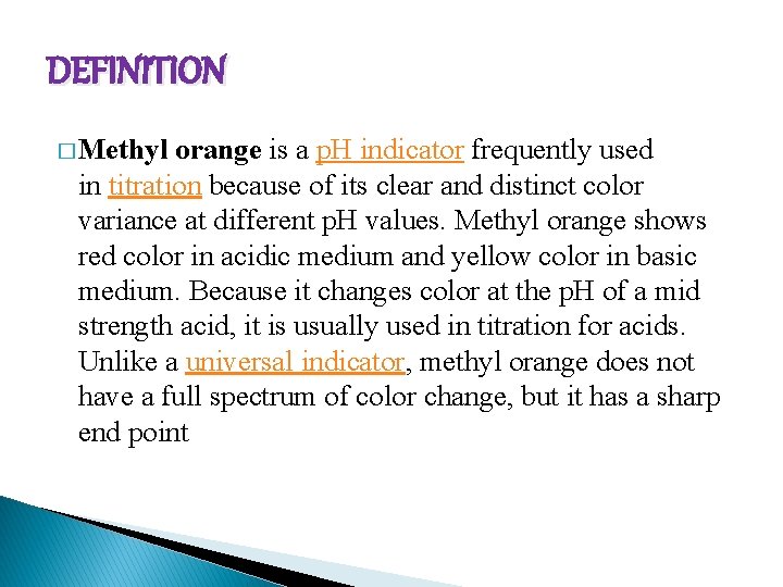 METHYL ORANGE DEFINITION Methyl orange is a p