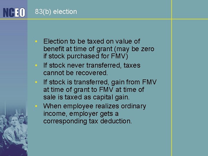 83(b) election • Election to be taxed on value of benefit at time of