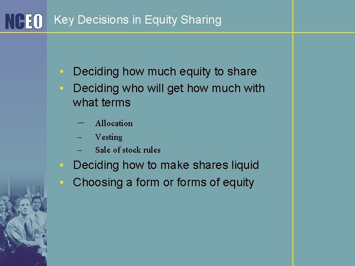 Key Decisions in Equity Sharing • Deciding how much equity to share • Deciding