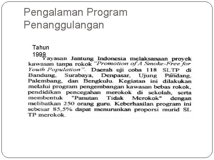Pengalaman Program Penanggulangan Tahun 1999 
