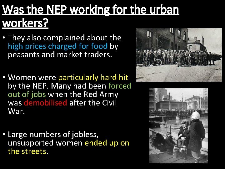 Was the NEP working for the urban workers? • They also complained about the