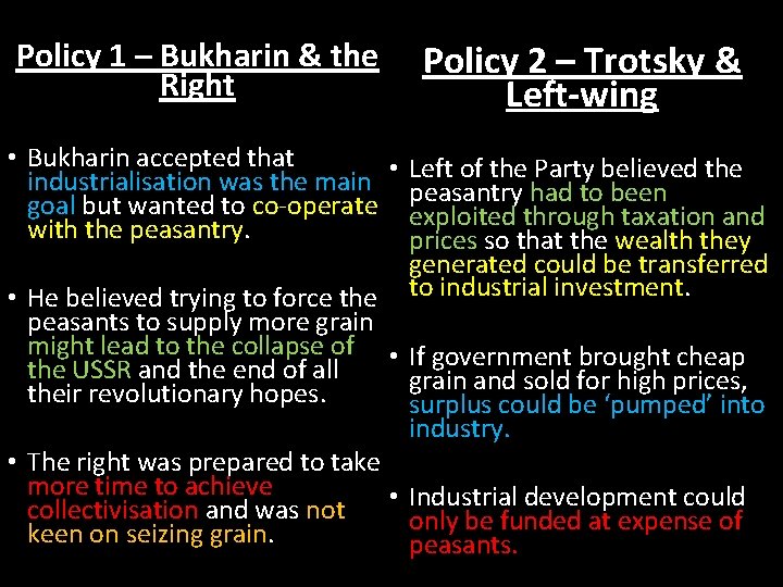 Policy 1 – Bukharin & the Right Policy 2 – Trotsky & Left-wing •