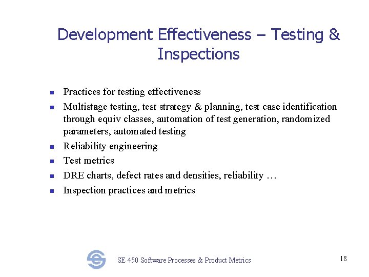 Development Effectiveness – Testing & Inspections n n n Practices for testing effectiveness Multistage