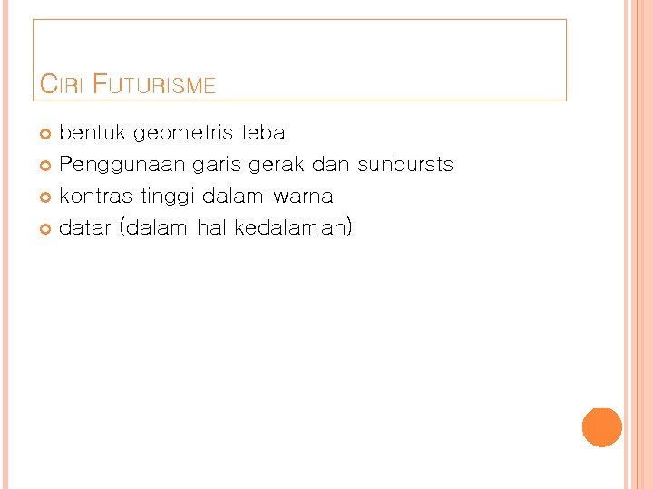 CIRI FUTURISME bentuk geometris tebal Penggunaan garis gerak dan sunbursts kontras tinggi dalam warna