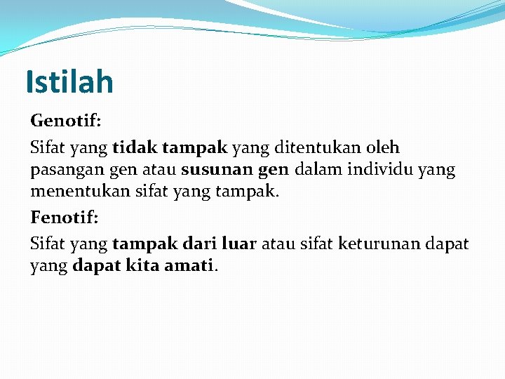 Istilah Genotif: Sifat yang tidak tampak yang ditentukan oleh pasangan gen atau susunan gen