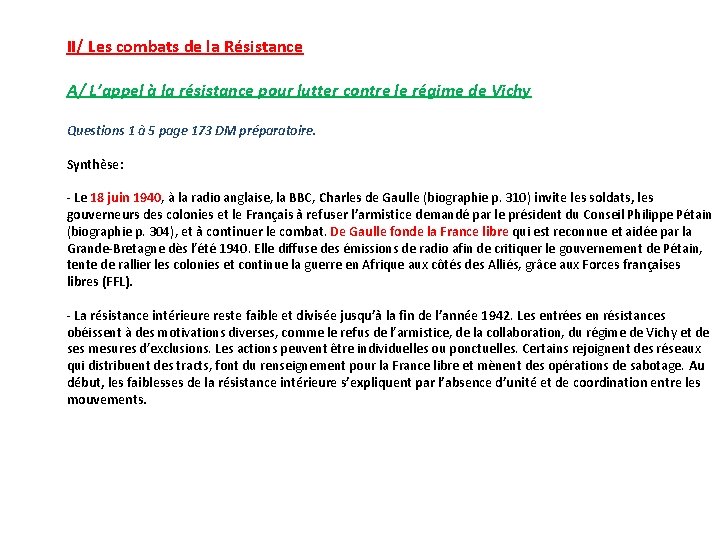 II/ Les combats de la Résistance A/ L’appel à la résistance pour lutter contre