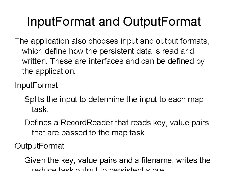 Input. Format and Output. Format The application also chooses input and output formats, which Input. Format and Output. Format The application also chooses input and output formats, which