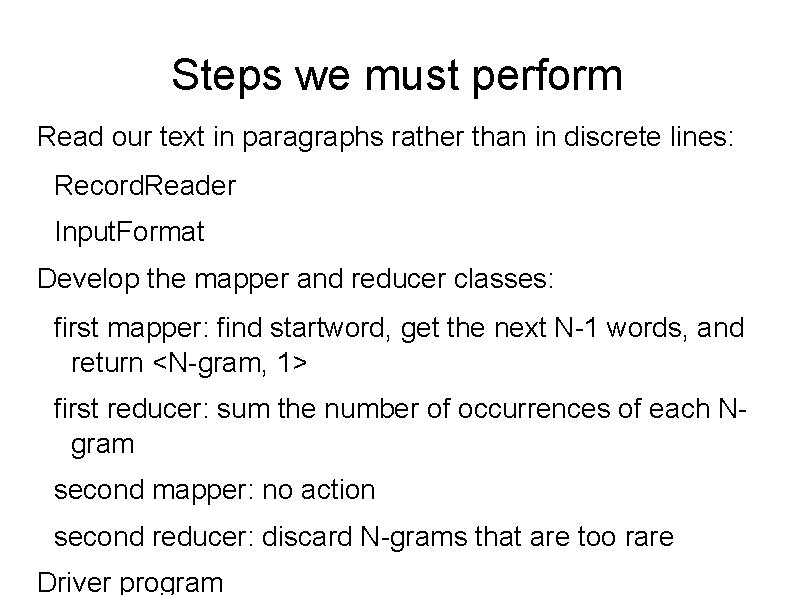 Steps we must perform Read our text in paragraphs rather than in discrete lines: Steps we must perform Read our text in paragraphs rather than in discrete lines: