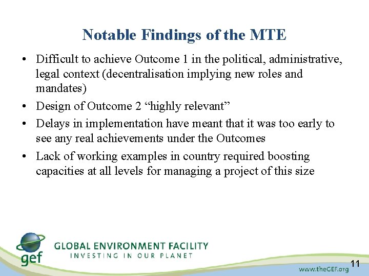 Notable Findings of the MTE • Difficult to achieve Outcome 1 in the political, Notable Findings of the MTE • Difficult to achieve Outcome 1 in the political,