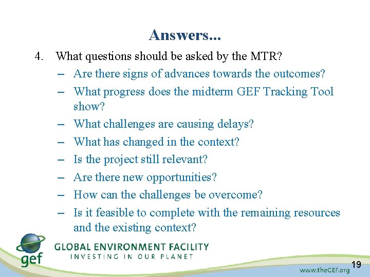 Answers. . . 4. What questions should be asked by the MTR? – Are Answers. . . 4. What questions should be asked by the MTR? – Are