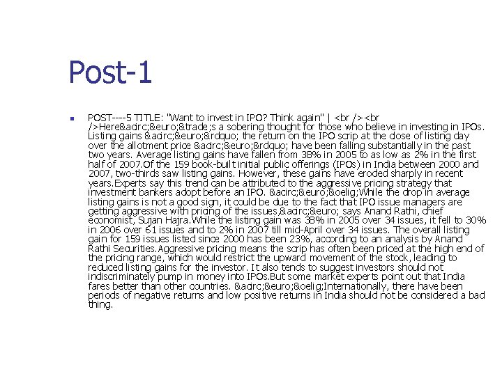 Post-1 n POST----5 TITLE: "Want to invest in IPO? Think again" | <br />Here&acirc;