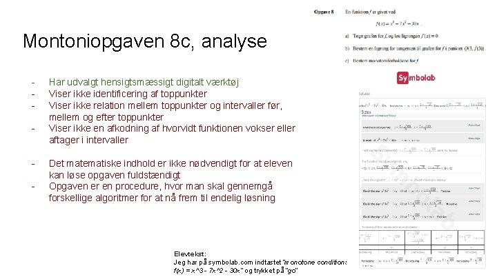 Montoniopgaven 8 c, analyse - Har udvalgt hensigtsmæssigt digitalt værktøj Viser ikke identificering af