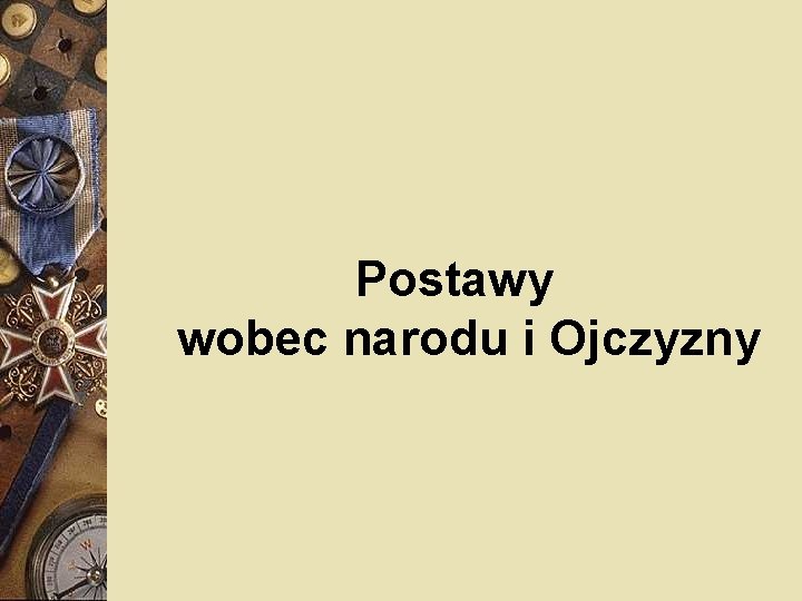 Postawy wobec narodu i Ojczyzny 