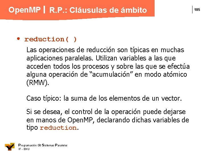 Open. MP R. P. : Cláusulas de ámbito reduction( ) Las operaciones de reducción