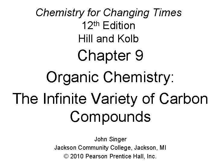 Chemistry for Changing Times 12 th Edition Hill