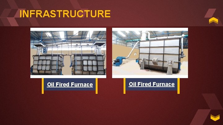 INFRASTRUCTURE Oil Fired Furnace 